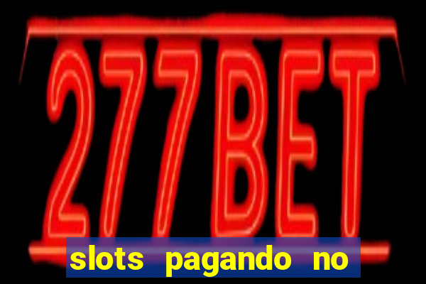 slots pagando no cadastro saque free facebook